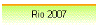 Rio 2007